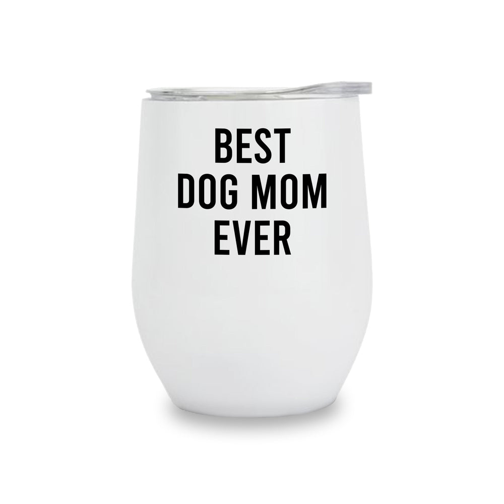 Wine Tumblers - Best Dog Mom Ever