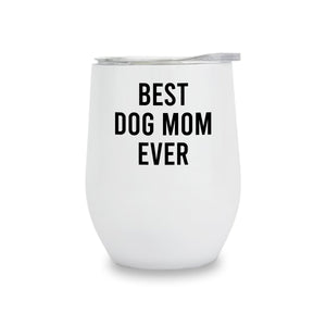 Wine Tumblers - Best Dog Mom Ever