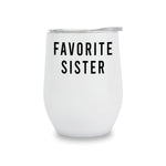 Wine Tumblers - Favorite Sister