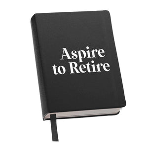 Lined Journal Black - Aspire to Retire