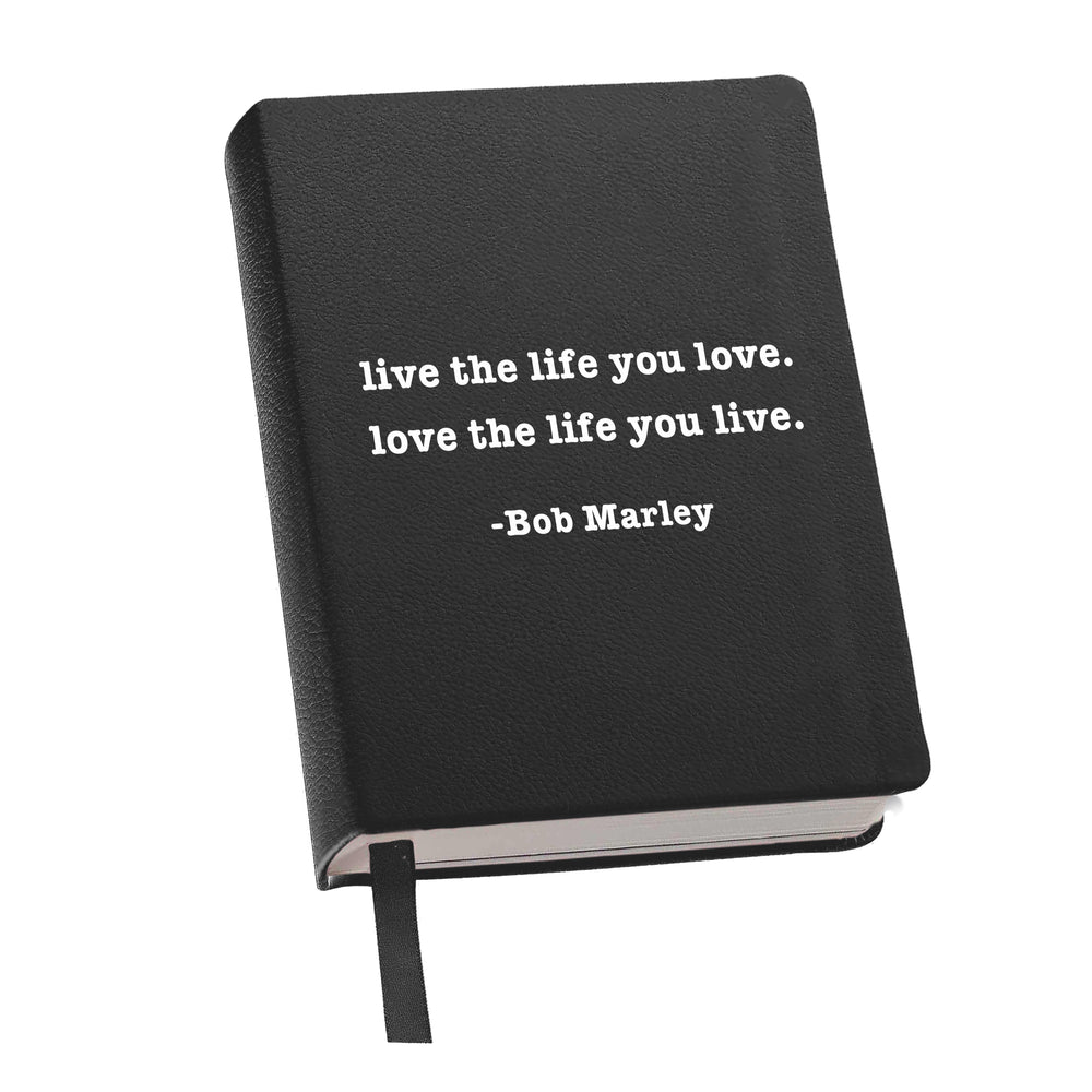 Lined Journal Black - Live the Life You Love - Bob Marley