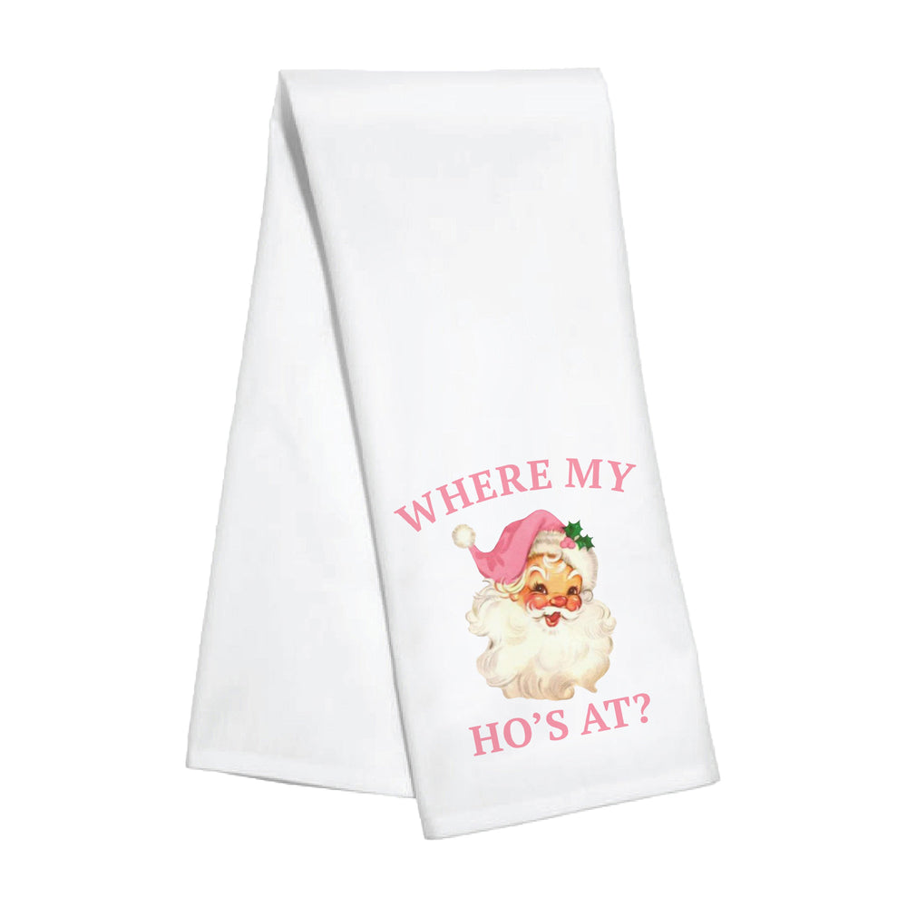 Kitchen Towel - Where My Ho's At?