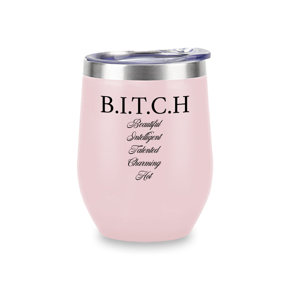 Wine Tumblers (Pink) - B.I.T.C.H