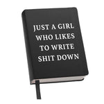 Lined Journal Black - Just A Girl Who Likes to Write Shit Down